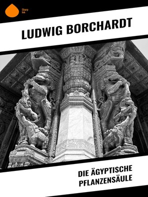 cover image of Die Ägyptische Pflanzensäule